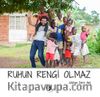 Ruhun Rengi Olmaz