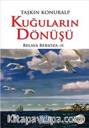 Kuğuların Dönüşü / Belaya Berioza 2
