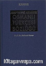 Arap Harfli Alfabetik Osmanlı Türkçesi Sözlüğü Büyük Boy (Ciltli)