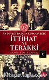 İttihat ve Terakki & Ya Devlet Başa Ya Kuzgun Leşe
