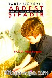 Tabip Gözüyle Abdest Şifadır