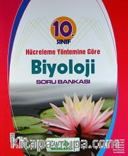 10. Sınıf Hücreleme Yöntemine Göre Biyoloji Soru Bankası