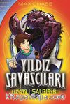 Yıldız Savaşçıları / Uzaylı Saldırısı