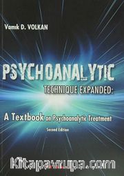 Psychoanalytic Technique Expanded <br /> A Textbook on Psychoanalytic Treatment