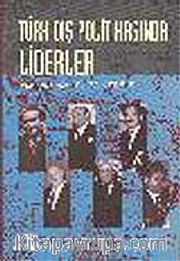 Türk Dış Politikasında Liderler