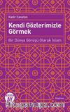 Kendi Gözlerimizle Görmek
