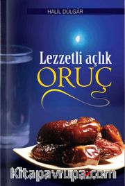 Lezzetli Açlık Oruç