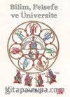 Bilim, Felsefe ve Üniversite