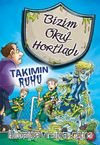 Takımın Ruhu / Bizim Okul Hortladı 9