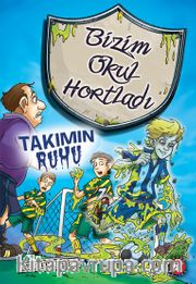 Takımın Ruhu / Bizim Okul Hortladı 9