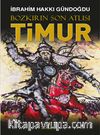 Bozkırın Son Atlısı Timur