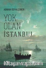 Yok Olan İstanbul
