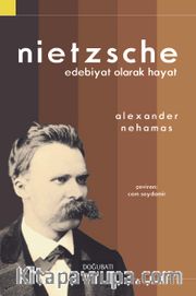 Nietzsche <br /> Edebiyat Olarak Hayat