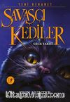 Savaşçı Kediler / Gece Yarısı