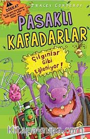 Pasaklı Kafadarlar Çılgınlar Gibi Eğleniyor