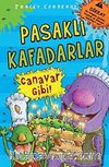 Pasaklı Kafadarlar Canavar Gibi