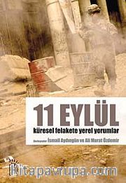 11 Eylül <br /> Küresel Felakete Yerek Yorumlar