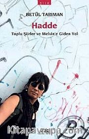Hadde <br /> Toplu Şiirler ve Melvin'e Giden Yol