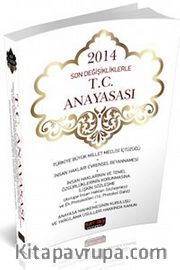 2014 Son Değişikliklerle T.C. Anayasası