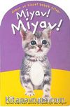 Miyav! Miyav! / Dokun ve Hisset Bebek Kitabı