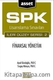 ASSET Finansal Yönetim <br /> SPK Lisanslama Sınavları İleri Düzey Serisi:2