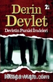 Derin Devlet <br /> Devletin Paralel İradeleri