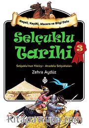 Selçuklu Tarihi 3 <br /> Selçuklu'nun Yıkılışı - Anadolu Selçukluları
