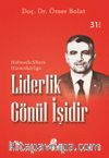 Liderlik Gönül İşidir