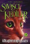 Savaşçı Kediler / Şafak