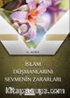 İslam Düşmanlarını Sevmenin Zararları