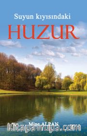 Suyun Kıyısındaki Huzur