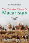 Yurt Tutuştan Trianon’a Macaristan