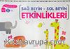 Sağ Beyin Sol Beyin Etkinlikleri -  5 Yaş