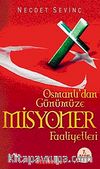 Osmanlıdan Günümüze Misyoner Faaliyetleri