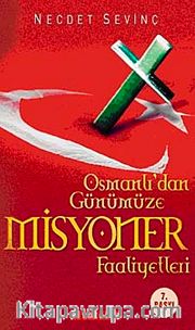 Osmanlıdan Günümüze Misyoner Faaliyetleri