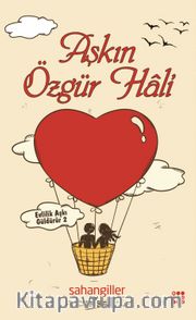 Aşkın Özgür Hali