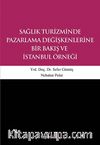 Sağlık Turizminde Pazarlama Değişkenlerine Bir Bakış ve İstanbul Örneği