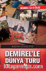 Demirel'le Dünya Turu