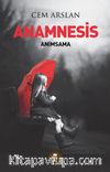 Anamnesis & Anımsama
