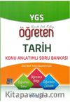 YGS Öğreten Tarih Konu Anlatımlı Soru Bankası