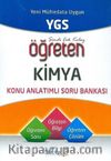 YGS Öğreten Kimya Konu Anlatımlı Soru Bankası