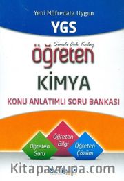 YGS Öğreten Kimya Konu Anlatımlı Soru Bankası