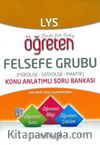 LYS Öğreten Felsefe Grubu Konu Anlatımlı Soru Bankası