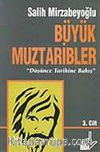 Büyük Muztaribler 3