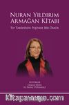 Nuran Yıldırım - Armağan Kitabı (Tıp Tarihinin Peşinde Bir Ömür)