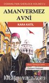 Aman Vermez Avni / Kara Katil