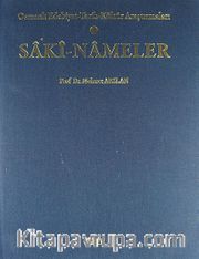 Saki-Nameler <br /> Osmanlı Edebiyat-Tarih-Kültür-Araştırmaları