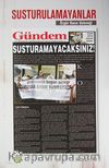 Susturulamayanlar & Özgür Basın Geleneği