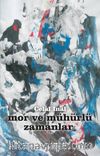 Mor ve Mühürlü Zamanlar 