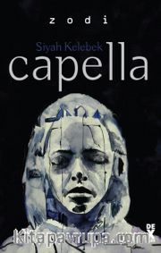 Siyah Kelebek 2 / Capella